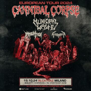 CANNIBAL CORPSE: la data di Milano si terrà sul palco principale dell’Alcatraz